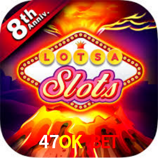 Melhor Casino Online 47OK BET