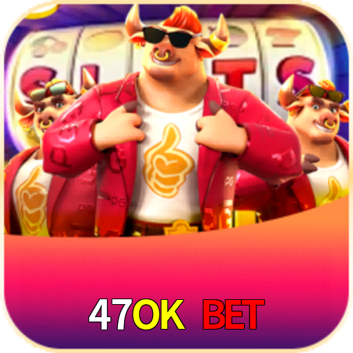 Cassino Online 47OK BET